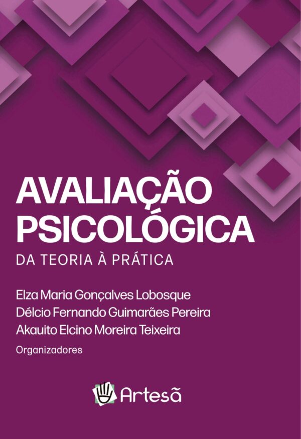 Avaliação Psicológica: da Teoria a Prática